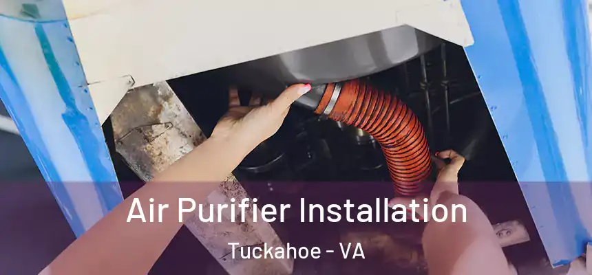  Air Purifier Installation Tuckahoe - VA