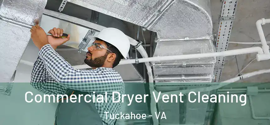  Commercial Dryer Vent Cleaning Tuckahoe - VA