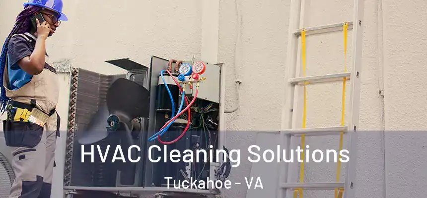 HVAC Cleaning Solutions Tuckahoe - VA