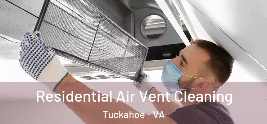  Residential Air Vent Cleaning Tuckahoe - VA